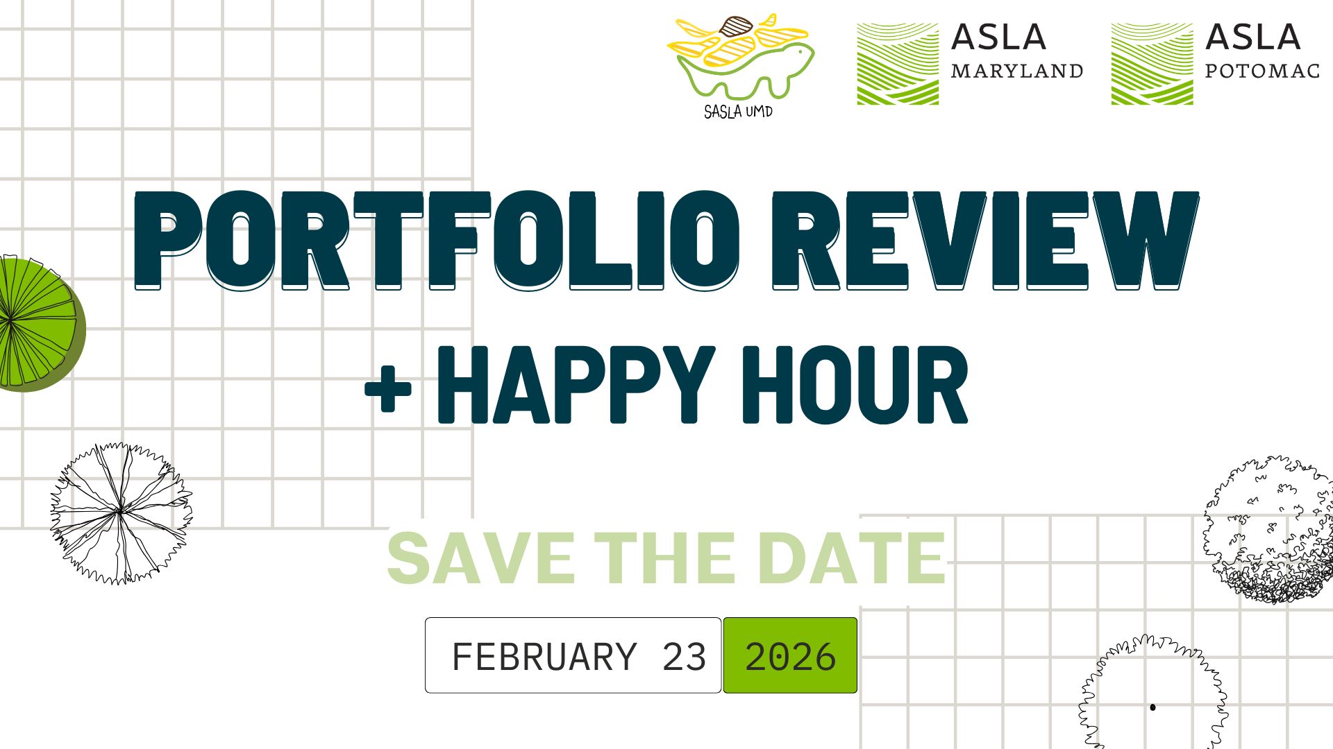 Join the University of Maryland Student Chapter of ASLA on Monday, February 23, 2026 for a Portfolio Review and Happy Hour!

The Portfolio Review will be held from 6:00-8:00pm in the Edward St. John Building, Room 1224. Following the review, join us for a Happy Hour at 8:00pm at Ledo Pizza!

This is a collaboration between UMD SASLA, Maryland ASLA, and Potomac ASLA. 

Students from Morgan State University are welcome to attend. Both students and professionals may participate in the portfolio review, happy hour, or both. 

Link in bio for registration!